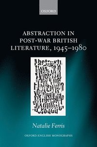 bokomslag Abstraction in Post-War British Literature 1945-1980