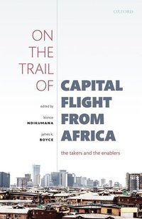 bokomslag On the Trail of Capital Flight from Africa