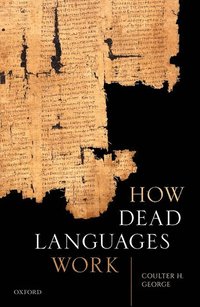 bokomslag How Dead Languages Work