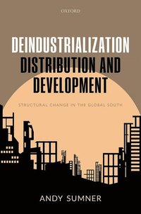 bokomslag Deindustrialization, Distribution, and Development
