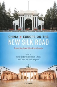 bokomslag China and Europe on the New Silk Road