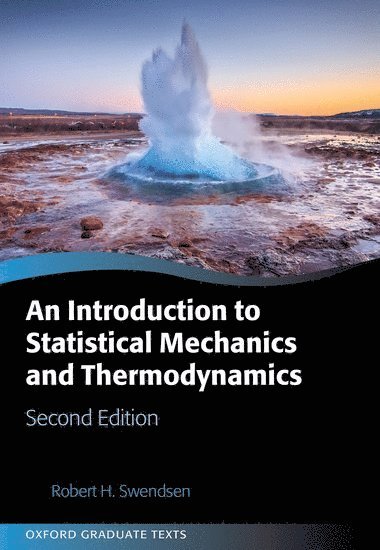 An Introduction to Statistical Mechanics and Thermodynamics 1