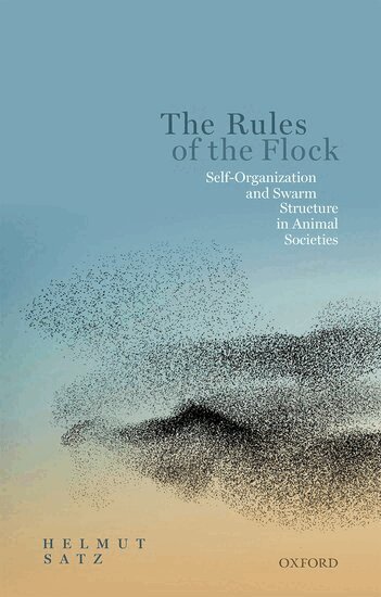 Helmut Satz - The Rules of the Flock, Inbunden