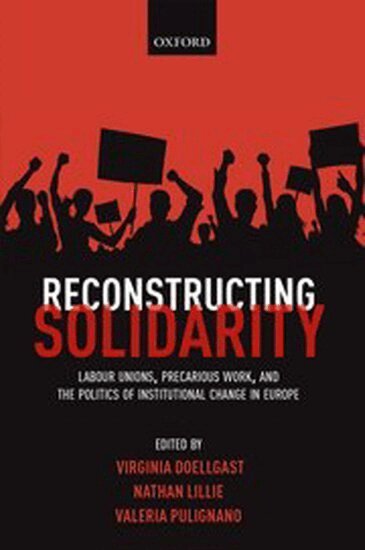Virginia Doellgast, Nathan Lillie, Valeria Pulignano - Reconstructing Solidarity, Häftad