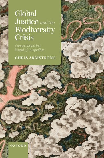 bokomslag Global Justice and the Biodiversity Crisis