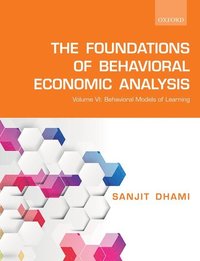 bokomslag The Foundations of Behavioral Economic Analysis