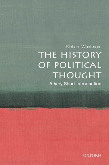 The History of Political Thought: A Very Short Introduction 1