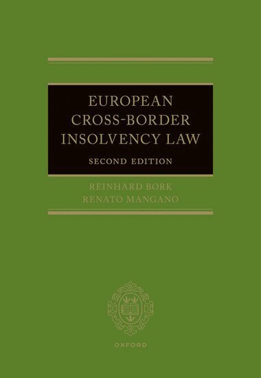 Reinhard Bork, Renato Mangano - European Cross-Border Insolvency Law, Inbunden