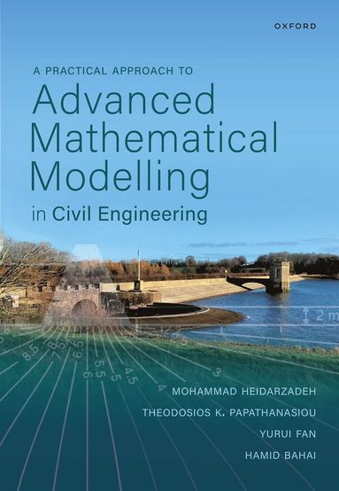 bokomslag A Practical Approach to Advanced Mathematical Modelling in Civil Engineering