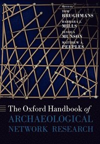 bokomslag The Oxford Handbook of Archaeological Network Research