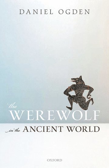 The Werewolf in the Ancient World 1