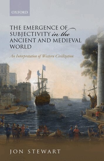 Jon Stewart - The Emergence of Subjectivity in the Ancient and Medieval World, Inbunden
