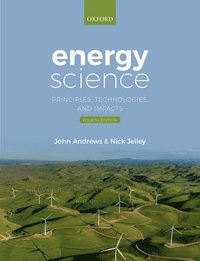 bokomslag Energy Science: Principles, Technologies, and Impacts