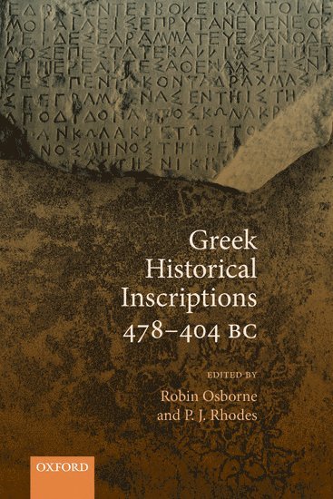 bokomslag Greek Historical Inscriptions 478-404 BC