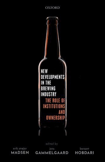 Erik Strøjer Madsen, Jens Gammelgaard, Bersant Hobdari - New Developments in the Brewing Industry, Inbunden