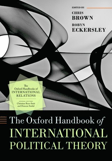 bokomslag The Oxford Handbook of International Political Theory