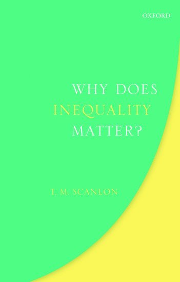Why Does Inequality Matter? 1