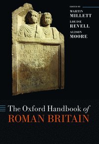 bokomslag The Oxford Handbook of Roman Britain