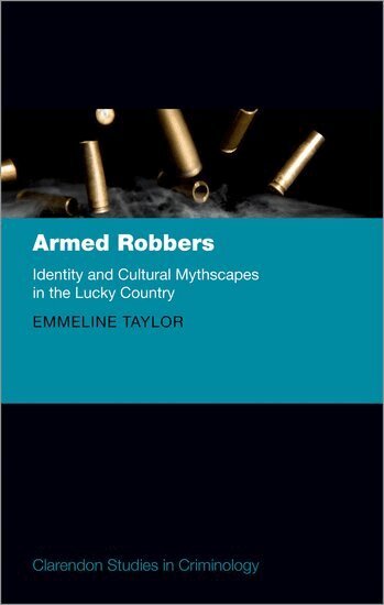Emmeline Taylor - Armed Robbers, Inbunden