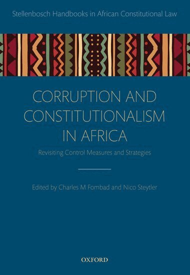Charles M. Fombad, Nico Steytler - Corruption and Constitutionalism in Africa, Inbunden