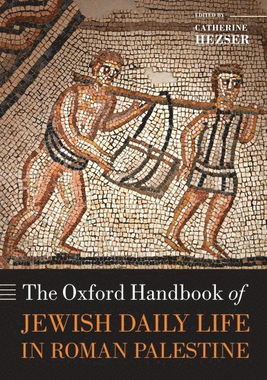 The Oxford Handbook of Jewish Daily Life in Roman Palestine 1