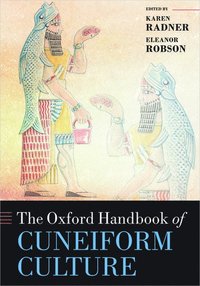 bokomslag The Oxford Handbook of Cuneiform Culture