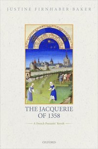 bokomslag The Jacquerie of 1358