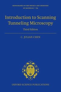 bokomslag Introduction to Scanning Tunneling Microscopy Third Edition