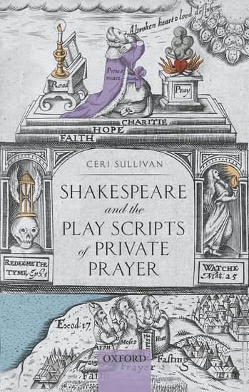 Shakespeare and the Play Scripts of Private Prayer 1