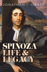 bokomslag Spinoza, Life and Legacy