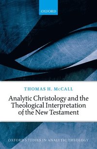 bokomslag Analytic Christology and the Theological Interpretation of the New Testament
