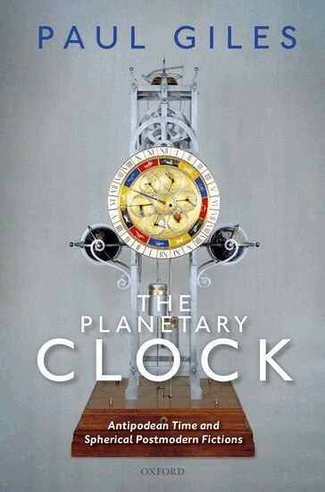 Paul Giles - The Planetary Clock, Inbunden