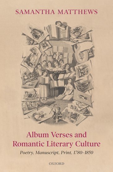 Album Verses and Romantic Literary Culture 1