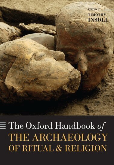 Insoll, Timothy Insoll - The Oxford Handbook of the Archaeology of Ritual and Religion, Häftad
