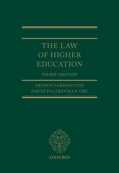 Dennis Farrington, David Palfreyman OBE - The Law of Higher Education, Inbunden