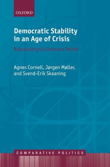 Agnes Cornell, Jørgen Møller, Svend-Erik Skaaning - Democratic Stability in an Age of Crisis, Inbunden