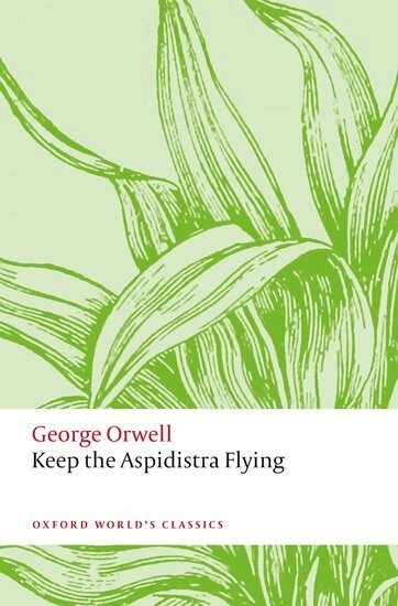 George Orwell, Benjamin Kohlmann - Keep the Aspidistra Flying, Häftad