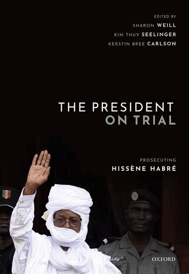 Weill Et Al, Sharon Weill, Kim Thuy Seelinger, Kerstin Bree Carlson - The President on Trial, Inbunden
