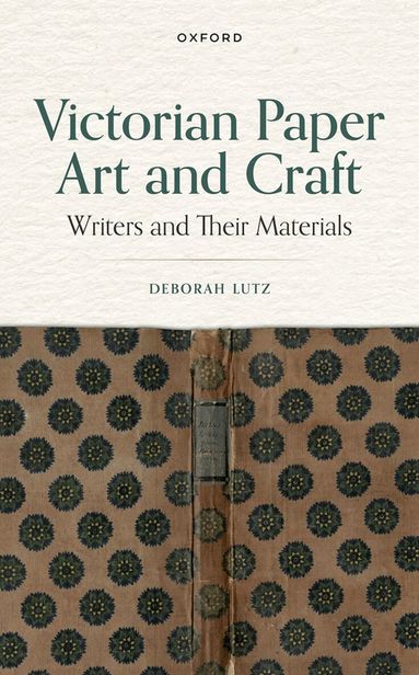 Deborah Lutz - Victorian Paper Art and Craft, Inbunden