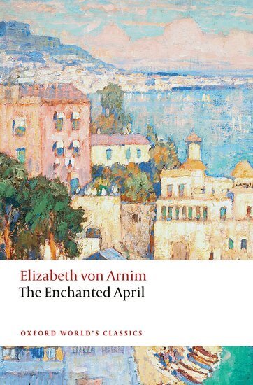 Elizabeth von Arnim, Isobel Maddison - The Enchanted April, Häftad