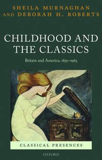 bokomslag Childhood and the Classics