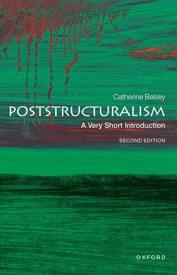 Poststructuralism: A Very Short Introduction 1