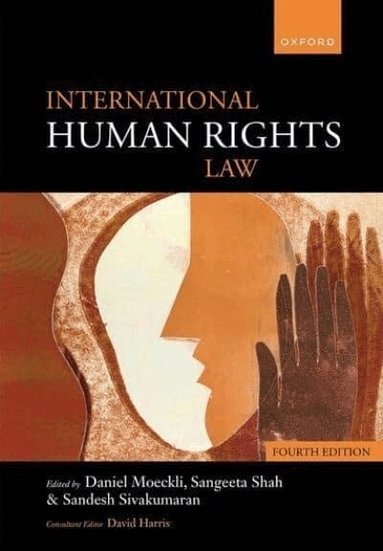 David Harris, Daniel Moeckli, Sangeeta Shah, Sandesh Sivakumaran - International Human Rights Law, Häftad