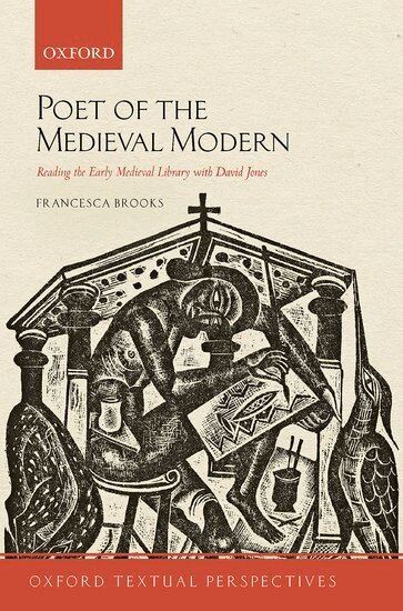 Francesca Brooks - Poet of the Medieval Modern, Inbunden