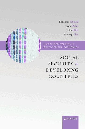Ehtisham Ahmad, Jean Drèze, John Hills, Amartya Sen - Social Security in Developing Countries, Häftad