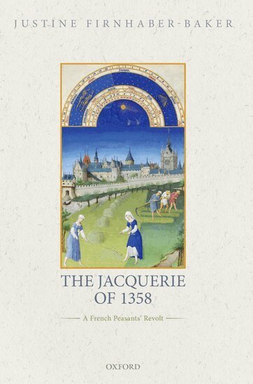 Justine Firnhaber-Baker - The Jacquerie of 1358, Häftad
