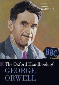 bokomslag The Oxford Handbook of George Orwell