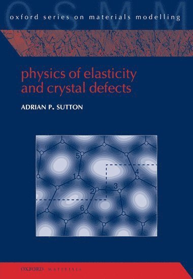 bokomslag Physics of Elasticity and Crystal Defects