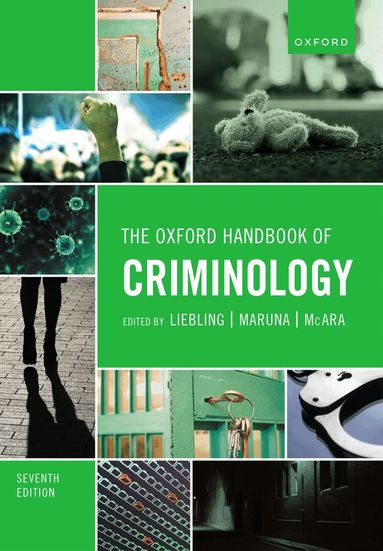 Alison Liebling, Shadd Maruna, Lesley McAra - The Oxford Handbook of Criminology, Häftad