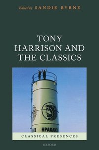 bokomslag Tony Harrison and the Classics